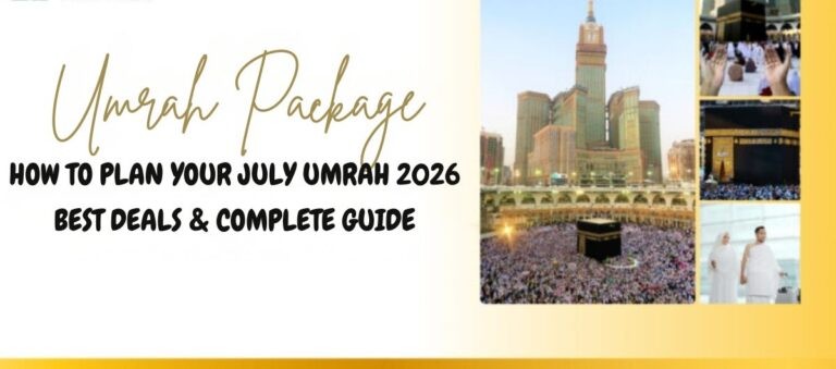 July Umrah Packages 2026 from UK